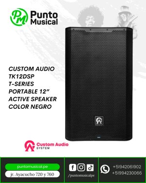 CUSTOM AUDIO TK12DSP T-Series portable 12” active speaker   COLOR NEGRO